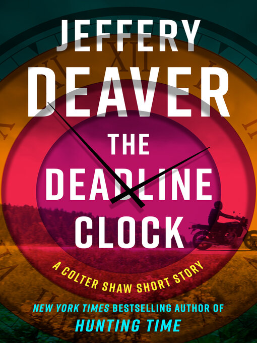 Title details for The Deadline Clock by Jeffery Deaver - Wait list